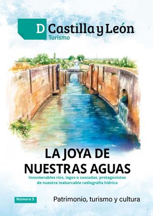 D Castilla y León 05 - Especial "La joya de nuestras Aguas"