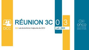 Réunion 3c Les éVolutions Du Dcc Par Onco Occitanie
