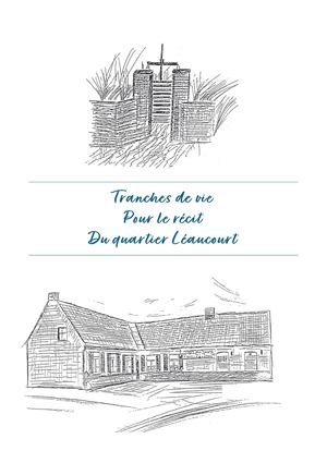 Tranches de vie - Léaucourt 1994