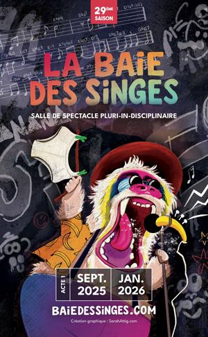 LA BAIE DES SINGES SAISON 29 SEPT 25- JANV 26