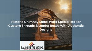 Historic Chimney Metal Work Specialists For Custom Shrouds & Leader Boxes With Authentic Designs