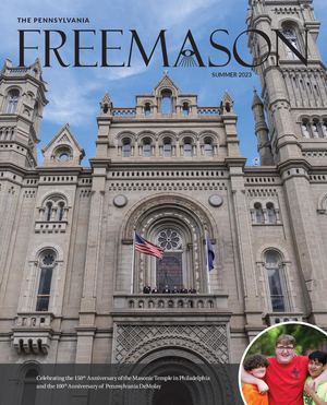 The Pennsylvania Freemason - Summer 2023