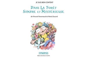Dossier Aide à L'écriture 2019, Angelo Dans La Foret Mystérieuse, Vincent Paronnaud Et Alexis Ducord - Je Suis Bien Content - Gao Shan Pictures - ZEILT Productions - AMOPIX - LE PACTE - FRANCE 3 CINEMA - EV.L Prod - The Creative Holding