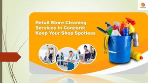 Retail Store Cleaning Services In Concord