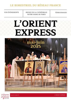 L'Orient Express mai-juin 2025
