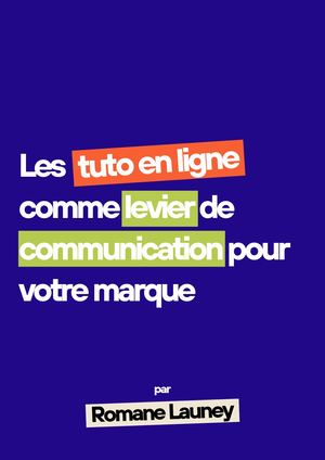 Livre Blanc Les Tutos En Ligne Comme Levier De Communiction Pour Votre Marque