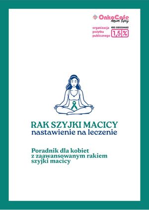 Rak Szyjki Macicy. Poradnik dla kobiet