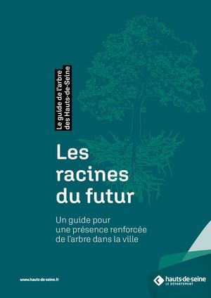 Guide de l'arbre des Hauts-de-Seine : Les racines du futur
