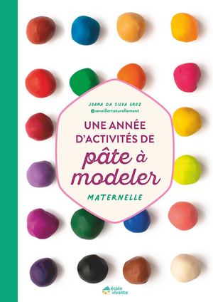 Une année d'activités de pâte à modeler Maternelle