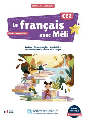 Le français avec Méli - CE2 - Guide pédagogique