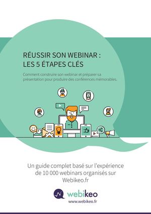Webikeo Livre Blanc Reussir Son Webinar Les 5 Etapes Cles