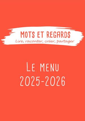 Menu Mots et Regards 2025-2026