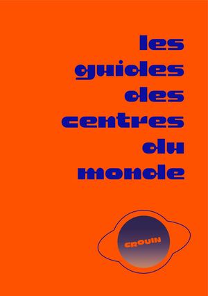 Le Guide À VENIR - CROUIN Centre Du Monde
