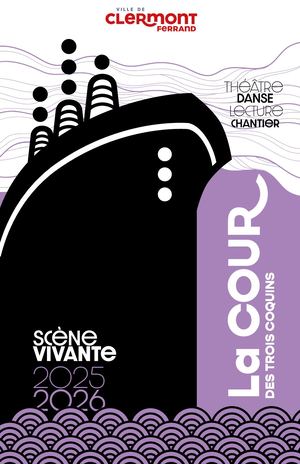 Cour des Trois Coquins 2025-2026