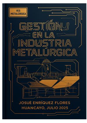 ???? Gestión En La Industria Metalúrgica