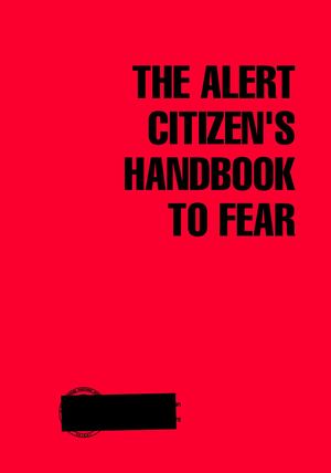 [REJECTED] The Alert Citizen's Handbook to Fear