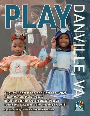 Play Danville VA August - October 2025
