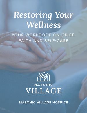 Restoring Your Wellness: Your Workbook on Grief, Faith and Self-Care