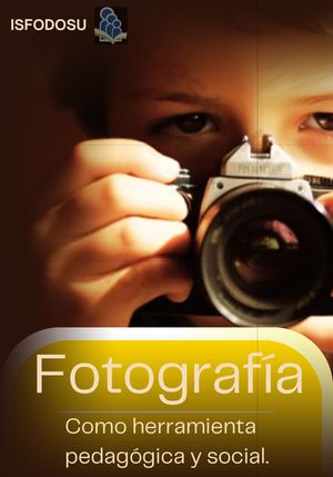 Fotografia Como Herramienta Pedagógica Y Social (1)