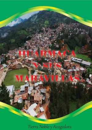 HUARMACA Y SUS MARAVILLAS