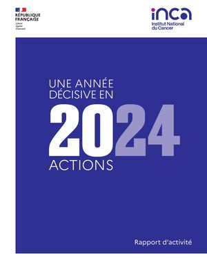 Rapport d'activité 2024 "Une année décisive en 20 actions"
