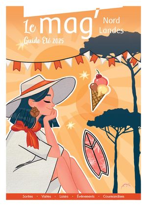 Le Mag Nord Landes Guide Ete 2025