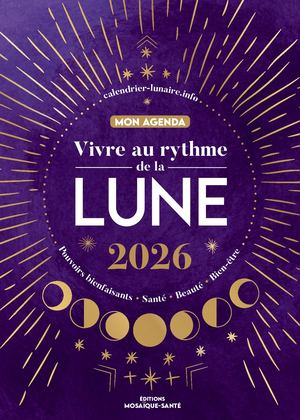 Vivre au rythme de la lune, mon agenda 2026