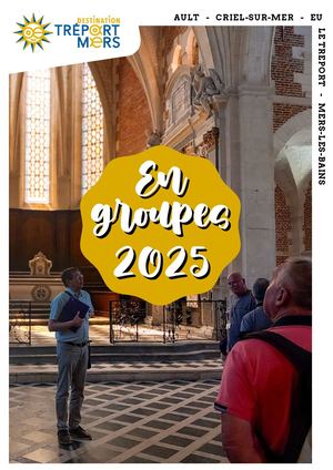 Guides Groupes 2025 - Destination Le Tréport-Mers