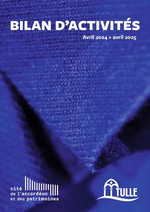 Bilan d'activités Cité de l'accordéon et des patrimoines 24-25
