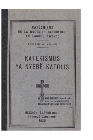 (Ewondo) Catéchisme De La Doctrine Catholique En Langue Ewondo, 3ième Edition, 1928, ( PROV. JL-EM )