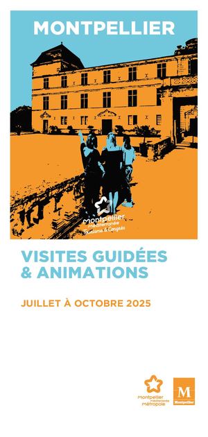 Visites Guidées Montpellier Eté 2025