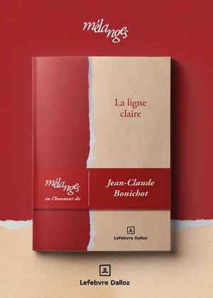 Mélanges en l'honneur de Jean-Claude Bonichot