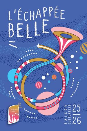 Saison culturelle L'Échappée Belle 2025-2026
