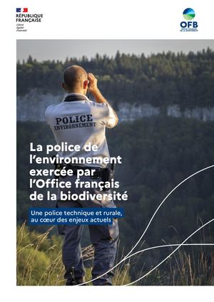 La police de l’environnement exercée par l’Office français de la biodiversité