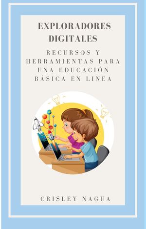 Libro de Recursos y herramientas para una educación básica en línea