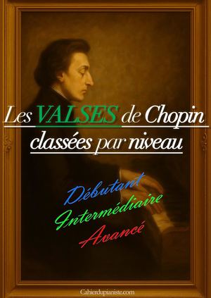 Cdp Les Valses de Chopin Classées Par Niveau