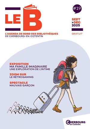 Le B#19 : programme des bibliothèques de Cherbourg-en-Cotentin septembre-décembre 2025