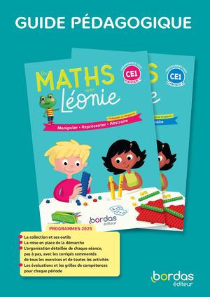 Les maths avec Léonie - CE1 - Guide pédagogique - Programmes 2025
