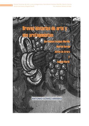 BREVES HISTORIAS DE ARTE Y SUS PROTAGONISTAS: BARTOLOMÉ ESTEBAN MURILLO, MARTÍN GARCÍA, ANTÓN DE ARARA Y ANGELO NARDI