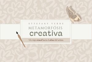 Libro: Metamorfosis Creativa | Sttefany Verde