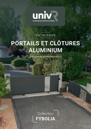 Catalogue UNIV'R - Portails Clôtures Alu