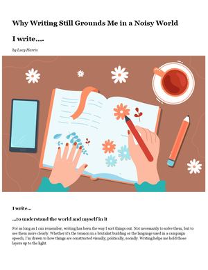 Why Writing Still Grounds Me In A Noisy World