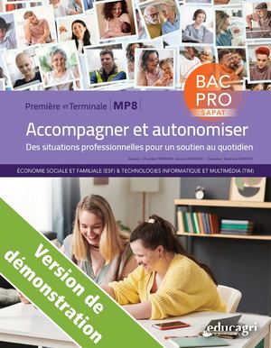 Accompagner et autonomiser - 1re et Terminale Bac pro Sapat MP8