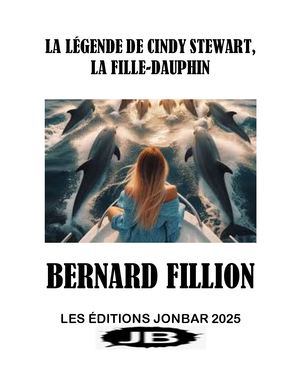 LA LÉGENDE DE CINDY STEWART, LA FILLE-DAUPHIN