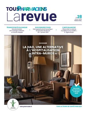 Tous Pharmaciens La revue n°28 - juillet 2025