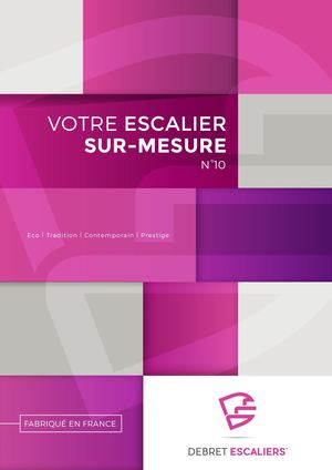 Catalogue Bois & Métal - Debret Escaliers