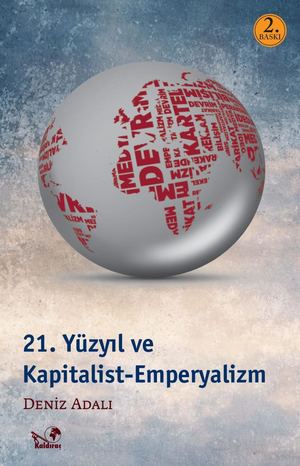 21. Yüzyıl ve Kapitalist-Emperyalizm