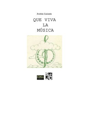 Libro Caicedo Andres Que Viva La Musica