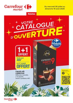 Catalogue d'ouverture Carrefour Market Market Raiatea