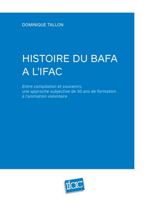 Histoire du BAFA à l'Ifac